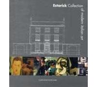 Estorik collection of modern italian art. Ediz. illustrata