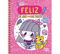 ¡Estoy Tan Feliz! Un Libro Para Días Mágicos / I'm So Happy! a Book for Magical Days