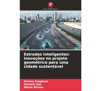 Estradas inteligentes: Inovações no projeto geométrico para uma cidade sustentável