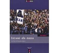 Estranei Alla Massa. DVD