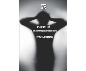 Estraneità: il destino dei giocatori invisibili