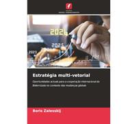 Estratégia multi-vetorial: Oportunidades actuais para a cooperação internacional da Bielorrússia no contexto das mudanças globais