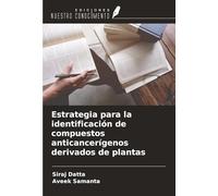 Estrategia para la identificación de compuestos anticancerígenos derivados de plantas