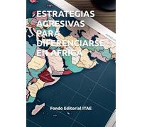 ESTRATEGIAS AGRESIVAS PARA DIFERENCIARSE EN AFRICA
