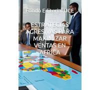 ESTRATEGIAS AGRESIVAS PARA MAXIMIZAR VENTAS EN AFRICA