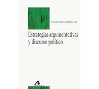 Estrategias argumentativas y discurso político