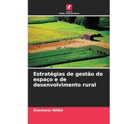 Estratégias de gestão do espaço e de desenvolvimento rural