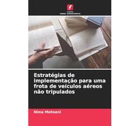 Estratégias de implementação para uma frota de veículos aéreos não tripulados