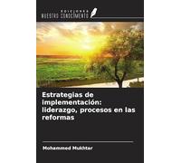 Estrategias de implementación: liderazgo, procesos en las reformas