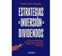 Estrategias de inversión en dividendos: Cómo las interacciones entre empresas e inversores influyen en las decisiones financieras