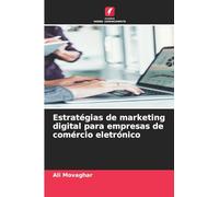 Estratégias de marketing digital para empresas de comércio eletrónico