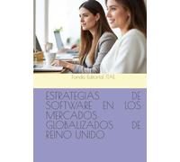 ESTRATEGIAS DE SOFTWARE EN LOS MERCADOS GLOBALIZADOS DE REINO UNIDO
