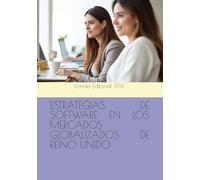 ESTRATEGIAS DE SOFTWARE EN LOS MERCADOS GLOBALIZADOS DE REINO UNIDO