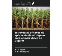 Estrategias eficaces de aplicación de nitrógeno para el maíz dulce en Gujarat