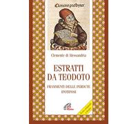 Estratti da Teodoro. Frammenti delle perdute ipotiposi. Testo originale a fronte