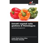 Estratti vegetali nella gestione di Meloidogyne: Coltivazione del peperoncino