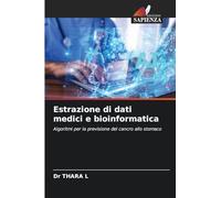 Estrazione di dati medici e bioinformatica: Algoritmi per la previsione del cancro allo stomaco