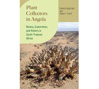 Estrela Figueiredo Gideon F. Smith Plant Collectors in Angola (Tascabile)