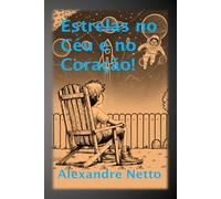 Estrelas no Céu e no Coração!