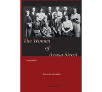 Estrelda Alexander The Women of Azusa Street (Tascabile)