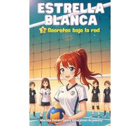 Estrella Blanca 3: Secretos bajo la red