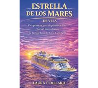ESTRELLA DE LOS MARES DE VEL: Una primera guía de planificación para el nuevo barco de la clase Icon de Royal Caribbean