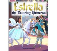 Estrella - the Dancing Princess