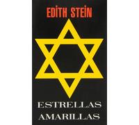 Estrellas amarillas : autobiografía : infancia y juventud