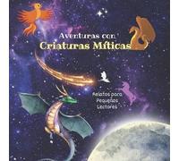 Estrellas de Cuento Aventuras con Criaturas Míticas (Tascabile)