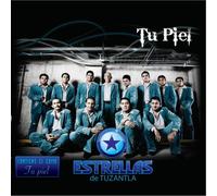Estrellas De Tuzantla - Tu Piel