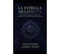 ESTRELLAS DESATENTAS: UNA EXPLORACIÓN DEL TDAH A TRAVÉS DE LA LENTE ZODIACAL