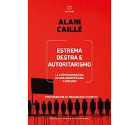 Estrema destra e autoritarismo. Le contraddizioni di una democrazia a rischio
