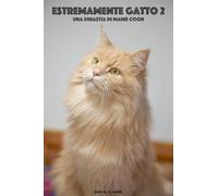 Estremamente gatto 2: Una dinastia di Maine Coon