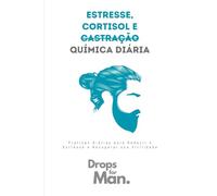 Estresse, Cortisol e Castração Química Diária: Como o Mundo Moderno Está Silenciando a Virilidade Masculina