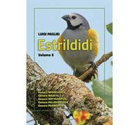 Estrildidi. Ediz. illustrata. Vol. 5