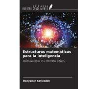 Estructuras matemáticas para la inteligencia: Diseño algorítmico en la informática moderna