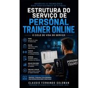 ESTRUTURA DO SERVIÇO DE PERSONAL TRAINER ONLINE: O Ciclo de Vida do Serviço: 1