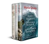 Estuche María Oruña: Puerto escondido + Un lugar a donde ir + Donde fuimos invencibles