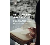 Estudar sem melancolia: Reflexões teóricas e aplicadas nos bastidores do sistema literário