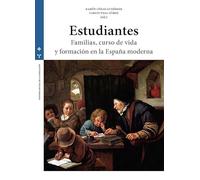 Estudiantes. Familias, curso de vida y formación en la España moderna: 8
