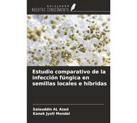 Estudio comparativo de la infección fúngica en semillas locales e híbridas