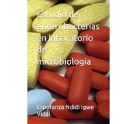 Estudio de enterobacterias en laboratorio de microbiología