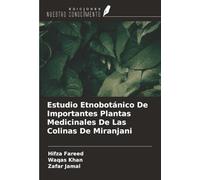 Estudio Etnobotánico De Importantes Plantas Medicinales De Las Colinas De Miranjani