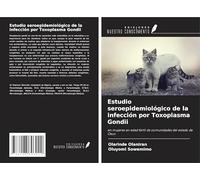 Estudio seroepidemiológico de la infección por Toxoplasma Gondii: en mujeres en edad fértil de comunidades del estado de Osun