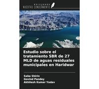 Estudio sobre el tratamiento SBR de 27 MLD de aguas residuales municipales en Haridwar