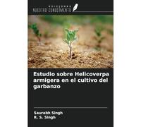 Estudio sobre Helicoverpa armigera en el cultivo del garbanzo