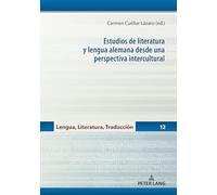 Estudios de literatura y lengua alemana desde una perspectiva intercultural: 12