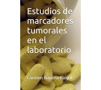 Estudios de marcadores tumorales en el laboratorio