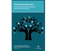 Estudios de Psicología. 25 años de contribuciones al desarrollo y bienestar de las personas