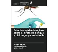 Estudios epidemiológicos sobre el brote de dengue y chikungunya en la India